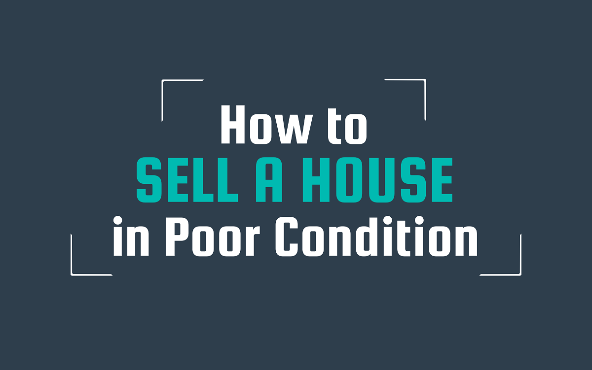 how to re house a how to sell a house in poor condition housebuyers4u how to re house a how to sell a house in poor condition housebuyers4u