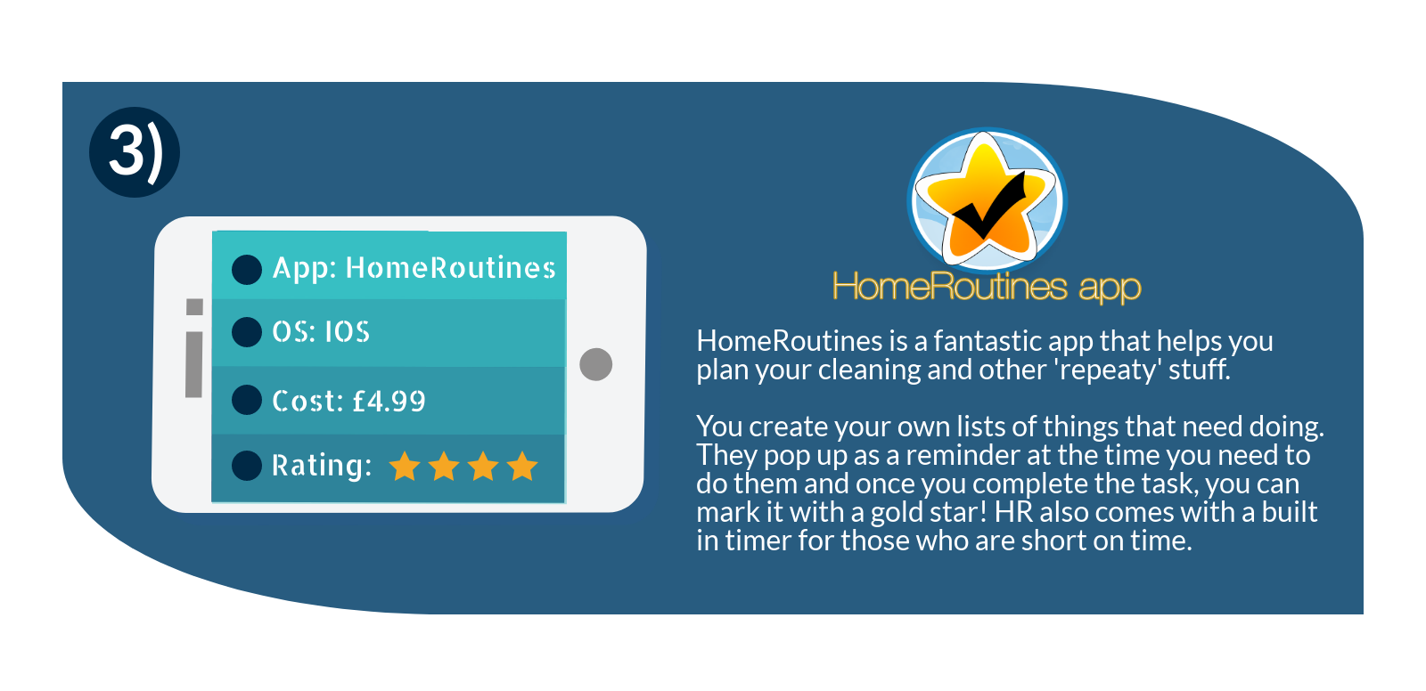 The home routines mobile app will allow you to plan your cleaning more efficiently