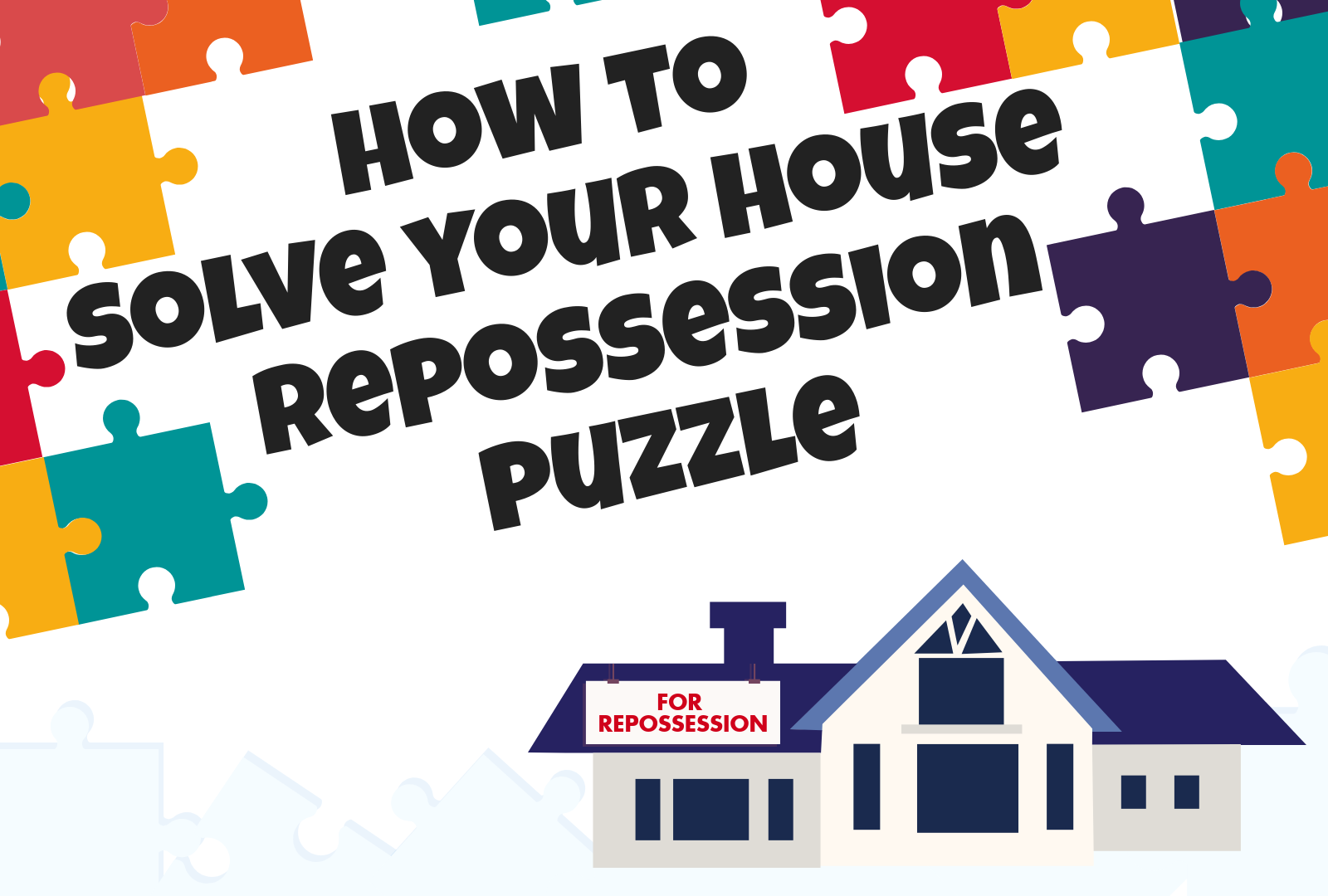 How to solve your house repossession puzzle