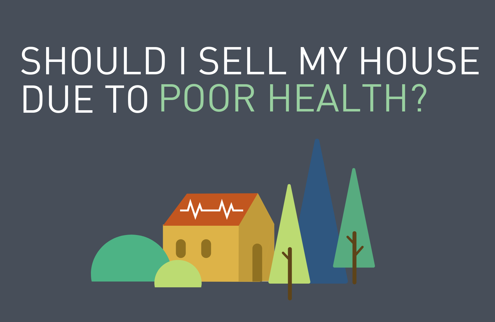 Should i sell my home due to poor health featured image