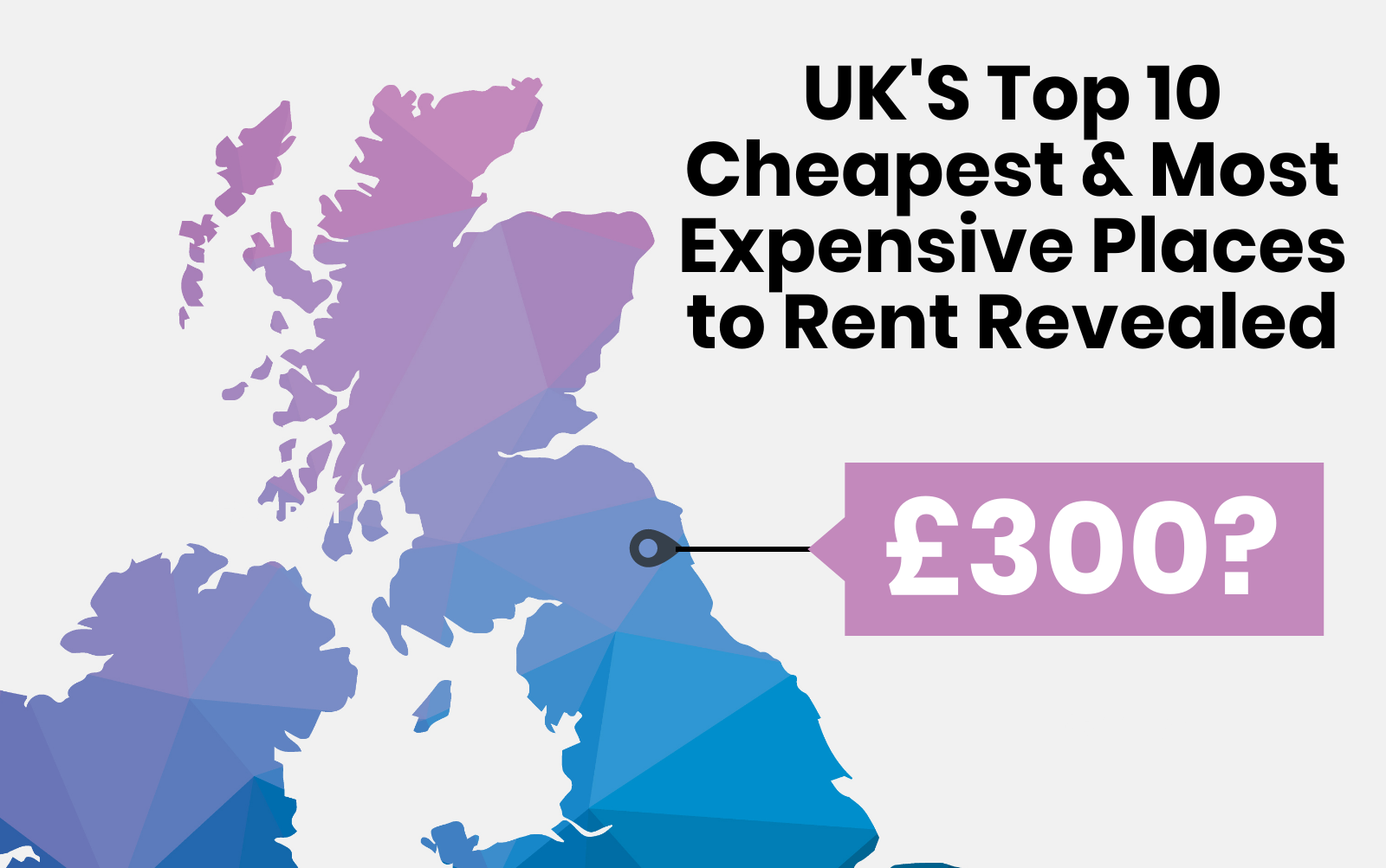 The top 10 cheapest and most expensive places to rent in the UK